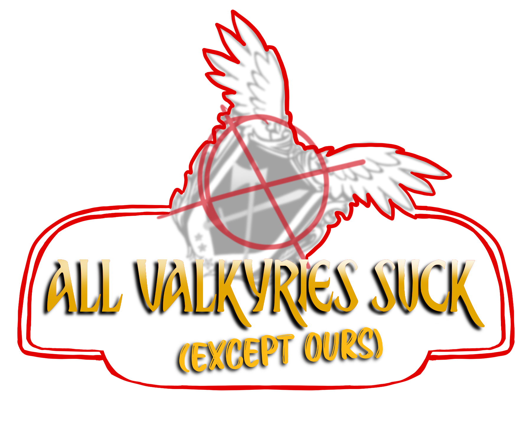 All Valkyries Suck (Except Ours)